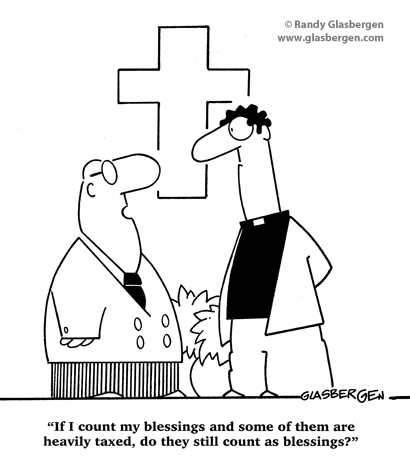 if I count my blessings and some of them are heavily taxed, do they still count as blessings?